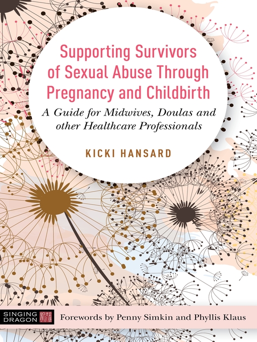 Title details for Supporting Survivors of Sexual Abuse Through Pregnancy and Childbirth by Kicki Hansard - Available